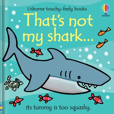 That's Not My Shark by Watt, Fiona