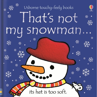 That's Not My Snowman...: A Christmas Holiday Book for Kids by Watt, Fiona
