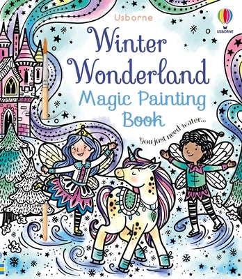 Winter Wonderland Magic Painting Book: A Winter and Holiday Book for Kids by Wheatley, Abigail