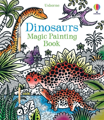Dinosaurs Magic Painting Book by Bowman, Lucy