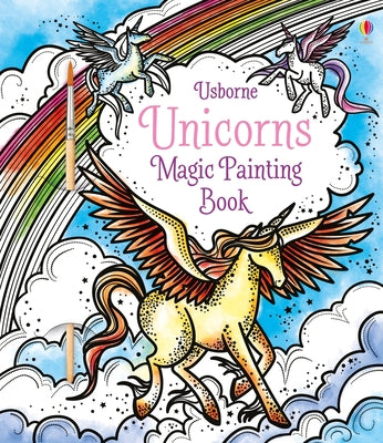Unicorns Magic Painting Book by Watt, Fiona