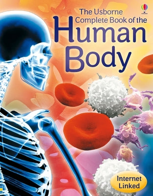 Complete Book of the Human Body by Claybourne, Anna