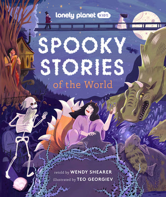 Lonely Planet Kids Spooky Stories of the World 1 by Shearer, Wendy