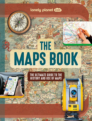 Lonely Planet Kids the Maps Book 1 by Bourne, Joanne