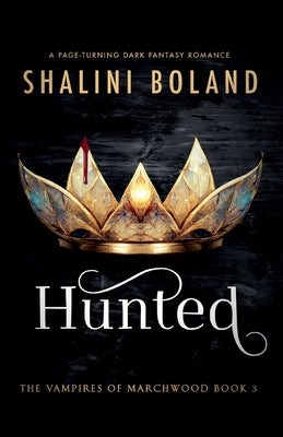 Hunted: A page-turning dark fantasy romance by Boland, Shalini