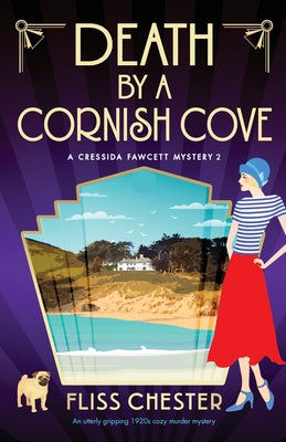 Death by a Cornish Cove: An utterly gripping 1920s cozy murder mystery by Chester