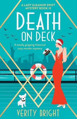 Death on Deck: A totally gripping historical cozy murder mystery by Bright, Verity