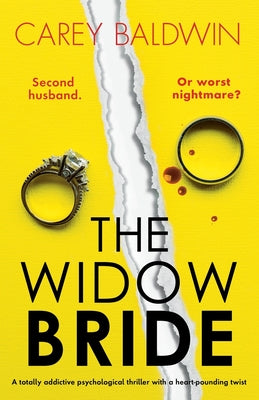 The Widow Bride: A totally addictive psychological thriller with a heart-pounding twist by Baldwin, Carey