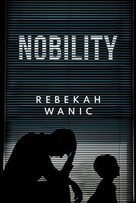 Nobility by Wanic, Rebekah