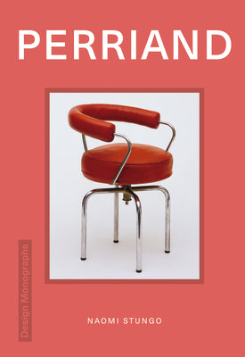 Design Monograph: Perriand by Lutyens, Dominic