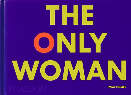The Only Woman by Humes, Immy