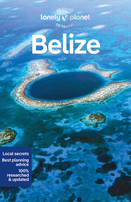 Lonely Planet Belize 9 by Harding, Paul