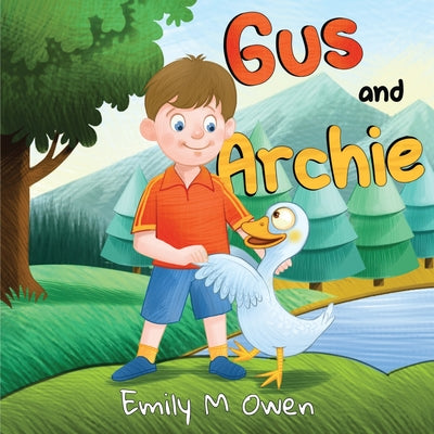 Gus and Archie by Owen, Emily M.