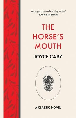 The Horse's Mouth by Cary, Joyce