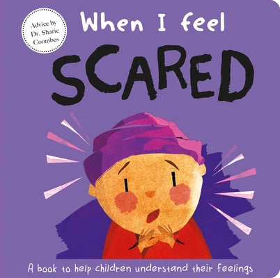 When I Feel Scared: A Book about Feelings by Coombes, Sharie