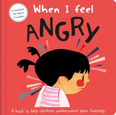 When I Feel Angry: A Book about Feelings by Coombes, Sharie