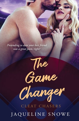 The Game Changer by Snowe, Jaqueline