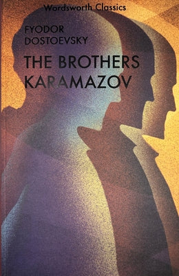 The Karamazov Brothers by Dostoevsky, Fyodor