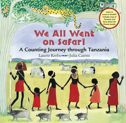 We All Went on Safari: A Counting Journey Through Tanzania by Kh Pathways (Laurie Krebs)