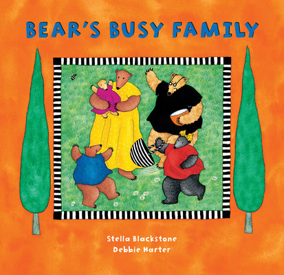 Bear's Busy Family by Blackstone, Stella