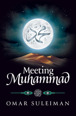 Meeting Muhammad by Suleiman, Omar