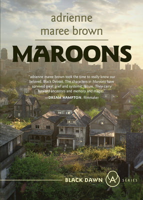 Maroons: A Grievers Novel by Brown, Adrienne Maree