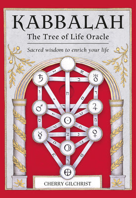 Kabbalah: The Tree of Life Oracle: Sacred Wisdom to Enrich Your Life [With Book(s)] by Gilchrist, Cherry