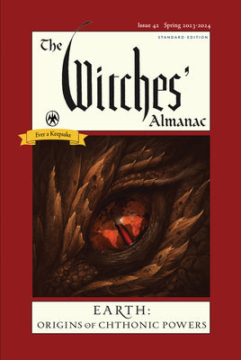 The Witches' Almanac 2023-2024 Standard Edition Issue 42: Earth: Origins of Chthonic Powers by Theitic, Andrew
