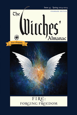 The Witches' Almanac 2024-2025 Standard Edition Issue 43: Fire: Forging Freedom by Theitic, Andrew