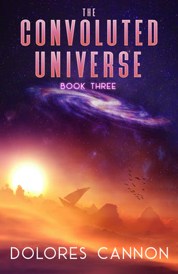 The Convoluted Universe, Book Three by Cannon, Dolores