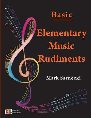 Elementary Music Rudiments Basic by Sarnecki, Mark