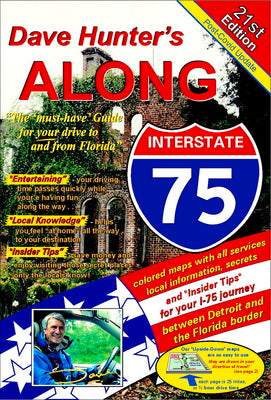 Along Interstate-75, 21st Edition: The Must Have Guide for Your Drive to and from Florida Volume 21 by Hunter, Kathy