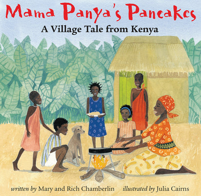 Mama Panya's Pancakes: A Village Tale from Kenya by Chamberlin, Richard Chamberlin