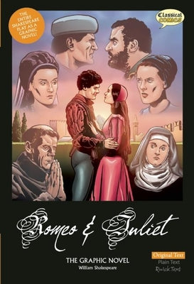 Romeo and Juliet the Graphic Novel: Original Text by McDonald, John