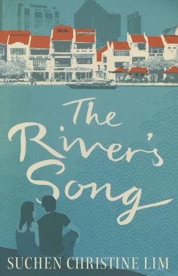 The River's Song by Lim, Suchen Christine