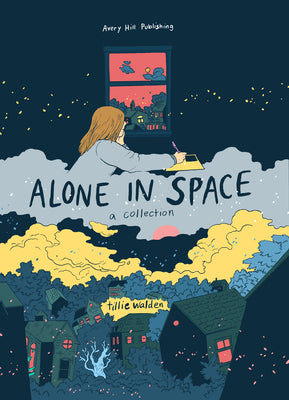Alone in Space: A Collection by Walden, Tillie