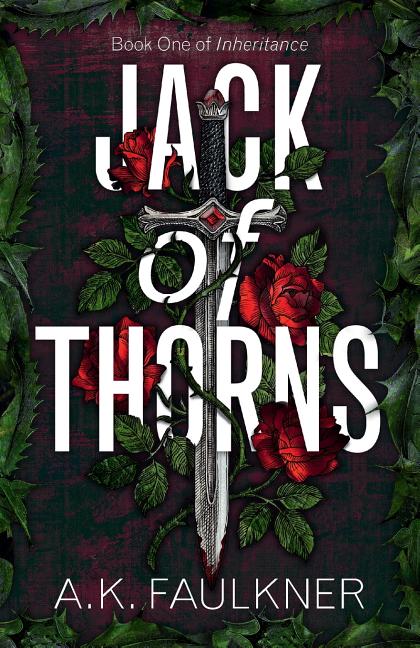 Jack of Thorns by Faulkner, A. K.