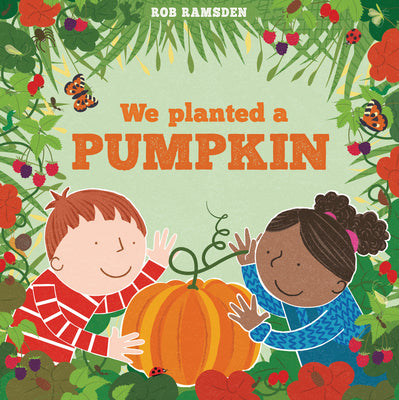 We Planted a Pumpkin by Ramsden, Rob