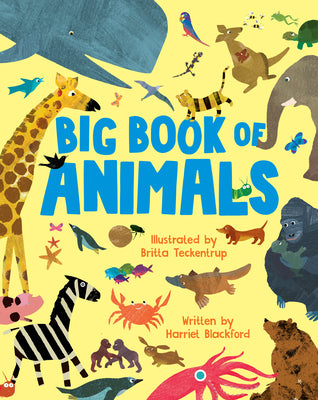 Big Book of Animals by Teckentrup, Britta