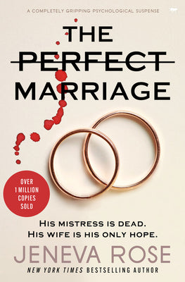 The Perfect Marriage: A Completely Gripping Psychological Suspense by Rose, Jeneva