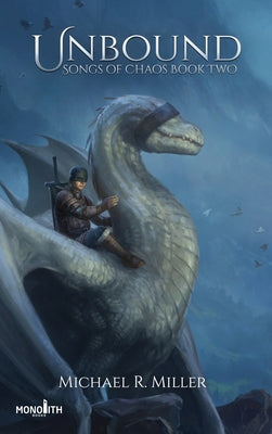 Unbound: A Dragon Rider Fantasy by Miller, Michael R.