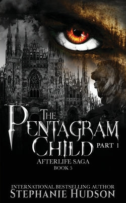 The Pentagram Child - Part One by Hudson, Stephanie