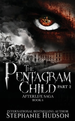 The Pentagram Child - Part Two by Hudson, Stephanie