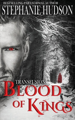 Blood of Kings by Hudson, Stephanie