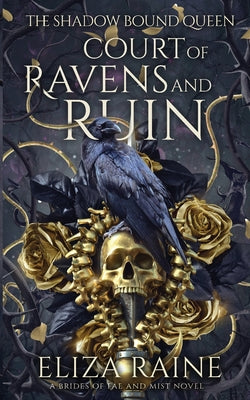Court of Ravens and Ruin by Raine, Eliza