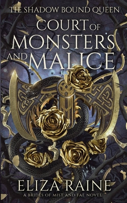 Court of Monsters and Malice by Raine, Eliza