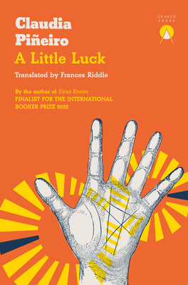 A Little Luck by Piñeiro, Claudia