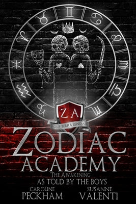 Zodiac Academy: The Awakening As Told By The Boys by Peckham