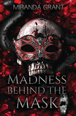Madness Behind the Mask: Hard Edition by Grant, Miranda