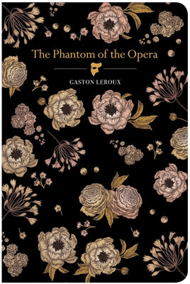 The Phantom of the Opera by LeRoux, Gaston